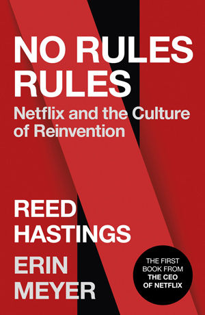 win no rules rules by reed hastings and erin meyer