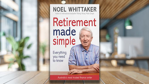win a copy of noel whittaker's new book retirement made simple