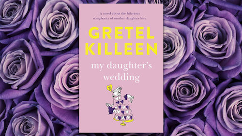 win my daughter's wedding book by gretel killeen