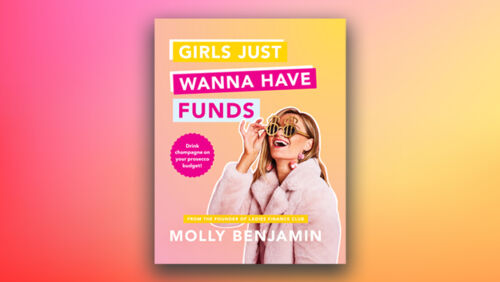 girls just wanna have funds by molly benjamin