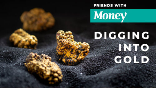 friends with money podcast 126 digging into gold