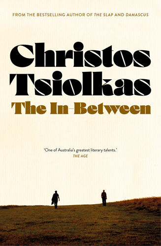 the in-between by christos tsiolkas