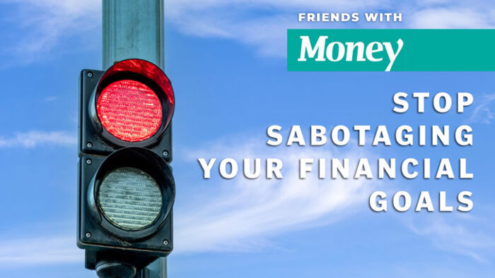 friends with money podcast 142 stop sabotaging your financial goals