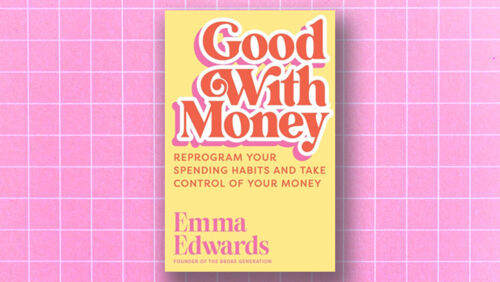 win a copy of good with money by emma edwards, host of the broke generation podcast