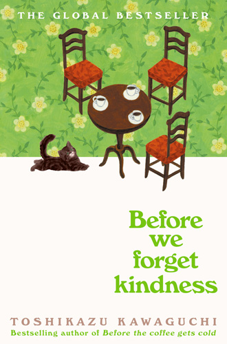 Before We Forget Kindess by Toshikazu Kawaguchi