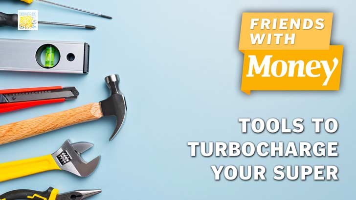 friends with money podcast episode 199 - tools to turbocharge your super