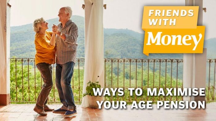 friends with money podcast ways to maximise your age pension