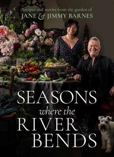 seasons where the river bends by jane and jimmy barnes