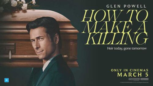 HOW TO MAKE A KILLING - Disowned at birth by his obscenely wealthy family, blue-collar Becket Redfellow (Glen Powell) will stop at nothing to reclaim his inheritance, no matter how many relatives stand in his way. In cinemas March 5.